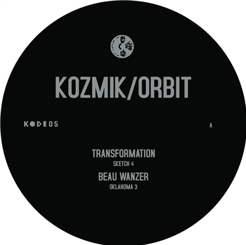 TRANSFORMATION / BEAU WANZER - KOZMIK/ORBIT  - KODE