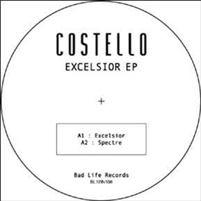 COSTELLO - EXCELSIOR EP - BAD LIFE RECORDS COSTELLO - EXCELSIOR EP - BAD LIFE RECORDS