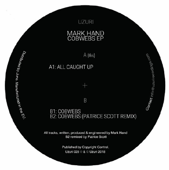 Mark HAND - Cobwebs EP (feat Patrice Scott remix) - Uzuri Recordings