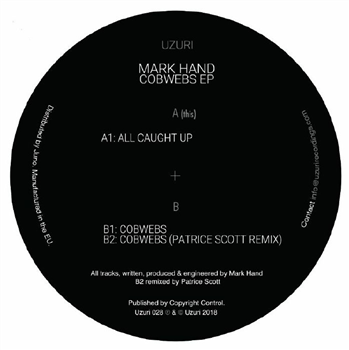 Mark HAND - Cobwebs EP (feat Patrice Scott remix) - Uzuri Recordings Mark HAND - Cobwebs EP (feat Patrice Scott remix) - Uzuri Recordings