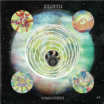 INDIANIZER - ZENITH LP - Musica Altra INDIANIZER - ZENITH LP - Musica Altra