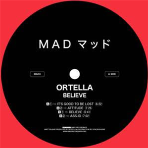 ORTELLA - BELIEVE - MAD RECORDINGS