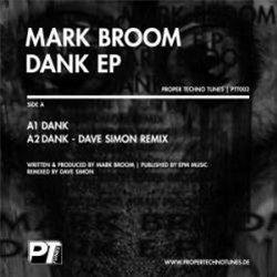 Mark Broom - Dank EP - Proper Techno Tunes