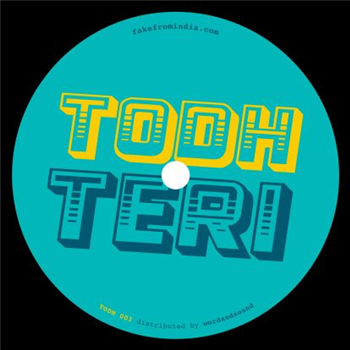 Todh Teri - Deep In India Vol. 3 - Todh Teri