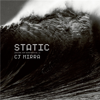 CJ Mirra - STATIC (Original Surf Soundtracks, Vol. 1) - The state51 Conspiracy