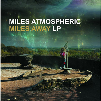 MILES ATMOSPHERIC - Miles Away - Finale Sessions Select