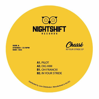 CHASSE - In Your Stride EP - Night Shift Spain CHASSE - In Your Stride EP - Night Shift Spain