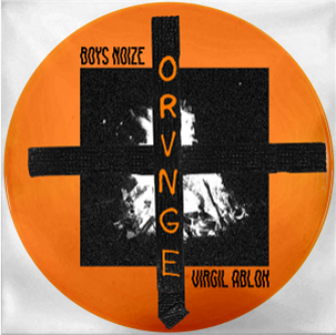 Boys Noize - Orvnge - BOYSNOIZE