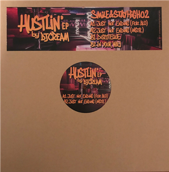 Dj Cream - Hustlin EP - Smile&StayHigh Dj Cream - Hustlin EP - Smile&StayHigh