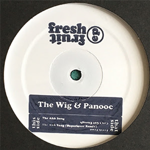 The Wig & Panooc - Fresh Fruit EP - White Label