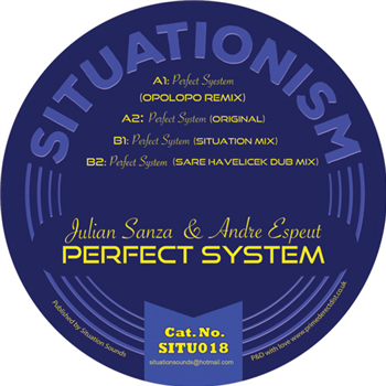 Julian Sanza & Andre Espeut - Perfect System - Situationism Julian Sanza & Andre Espeut - Perfect System - Situationism