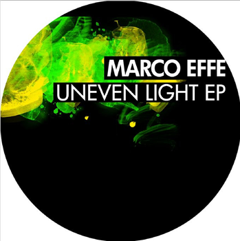 Marco Effe - Uneven Light - Break New Soil Marco Effe - Uneven Light - Break New Soil