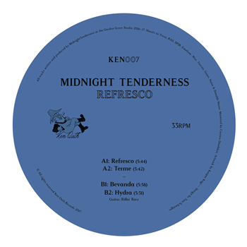 Midnight Tenderness - Refresco EP - Ken Oath Midnight Tenderness - Refresco EP - Ken Oath