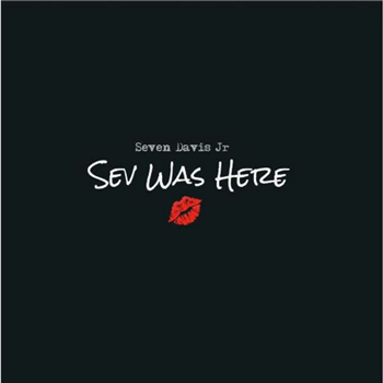 SEVEN DAVIS JR - Sev Was Here - Secret Angels
