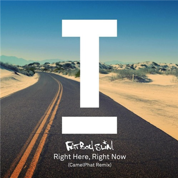 Fatboy Slim - Right Here, Right Now (CamelPhat Remix) - Toolroom Records