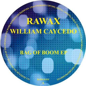 William Caycedo - Bag Of Boom EP - Rawax