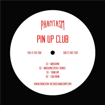 PIN UP CLUB - NAOSHIMA EP - Phantasm