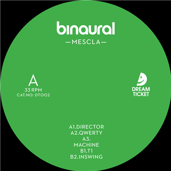 Binaural - Mescla - Dream Ticket