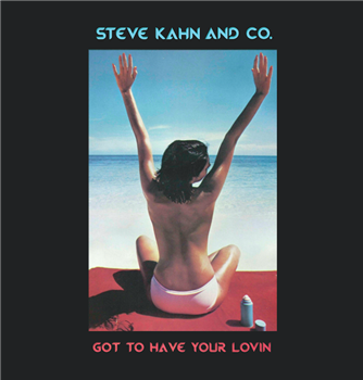 STEVE KAHN AND CO. - GOT TO HAVE YOUR LOVIN - Best Record Italy