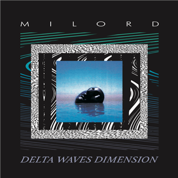 Milord - Delta Waves Dimension - Periodica