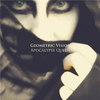 Geometric Vision - Apocalypse Queen - Oraculo Records