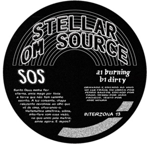 STELLAR OM SOURCE - BURNING / DIRTY - INTERZONA13 STELLAR OM SOURCE - BURNING / DIRTY - INTERZONA13