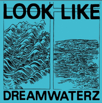 Look Like - Dreamwaterz EP - Akoya Circles Look Like - Dreamwaterz EP - Akoya Circles