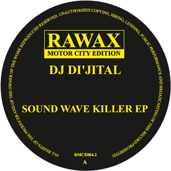DJ Dijital - Sound Wave Killer EP - Rawax Motor City Edition