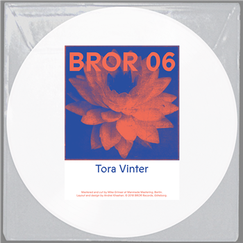Tora Vinter - BROR06 - BROR RECORDS