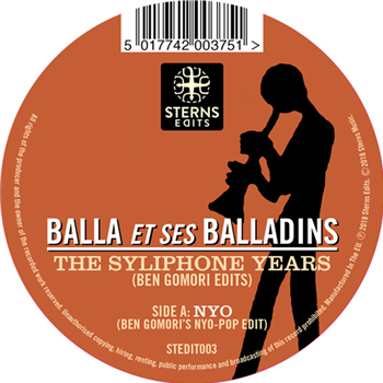 Balla et ses Balladins - The Syliphone Years (Ben Gomori Edits) - Sterns Edits