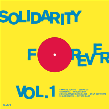 VARIOUS ARTISTS (MATIAS AGUAYO, KATERINA, DANIEL MALOSO & RED AXES, GLADKAZUKA) - SOLIDARITY FOREVER - CO´MEME