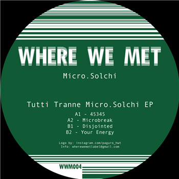 Micro.Solchi - Tutti Tranne Micro.Solchi - Where We Met Micro.Solchi - Tutti Tranne Micro.Solchi - Where We Met