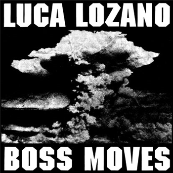 Luca Lozano - Boss Moves - 2x12" - Running Back