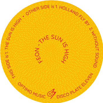 Feon - The Sun Is High - Optimo Music Feon - The Sun Is High - Optimo Music