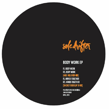 SOLEDRIFTER - Body Werk EP (Mike Millrain & Smokey Bubblin B remixes) - Rhythm People