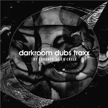 Eduardo De La Calle - Darkroom Dubs Traxx - Darkroom Dubs