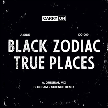 Black Zodiac - True Places (Dream 2 Science Remix) - Carry On