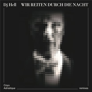 DJ Hell - Wir Reiten Durch Die Nacht (remixes) - International Deejay Gigolo Records