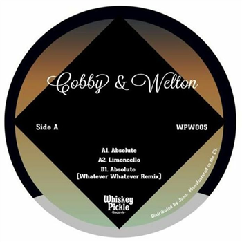 COBBY & WELTON - Absolute EP - Whiskey Pickle