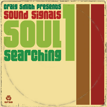 Craig Smith and Andrew McGroarty present Sound Signals - Soul Searching Volume 1 - SFSB Recordings