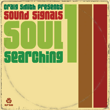 Craig Smith and Andrew McGroarty present Sound Signals - Soul Searching Volume 1 - SFSB Recordings Craig Smith and Andrew McGroarty present Sound Signals - Soul Searching Volume 1 - SFSB Recordings