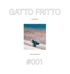 GATTO FRITTO - THE SOUND OF LOVE INTERNATIONAL 001 2x12" - LOVE INTERNATIONAL X TEST PRESSIN