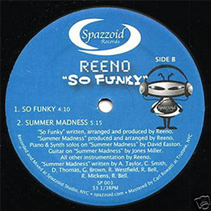 Reeno - So Funky / Summer Madness - Spazzoid Reeno - So Funky / Summer Madness - Spazzoid
