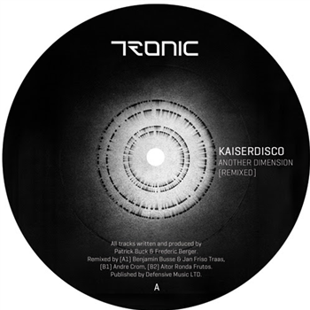 Kaiserdisco - Another Dimension [Remixed] - TRONIC