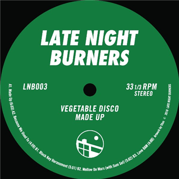 Vegetable Disco - Made Up EP - Late Night Burners Vegetable Disco - Made Up EP - Late Night Burners