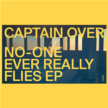 CAPTAIN OVER - NO ONE EVER REALLY FLIES (FEAT. TRIM) - XVI Records