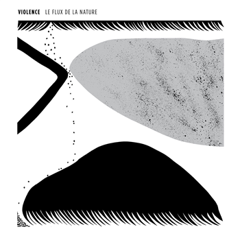 Violence - Le Flux de la Nature - Electronic Emergencies