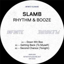 Slamb - Rhythm & Booze EP - Infinite Pleasure
