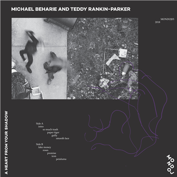 MICHAEL BEHARIE AND TEDDY RANKIN-PARKER - A HEART FROM YOUR SHADOW - MONDOJ