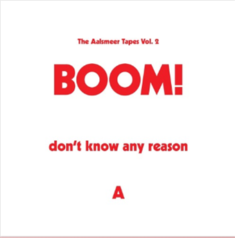 The Aalsmeer Tapes Vol. 2 - BOOM!